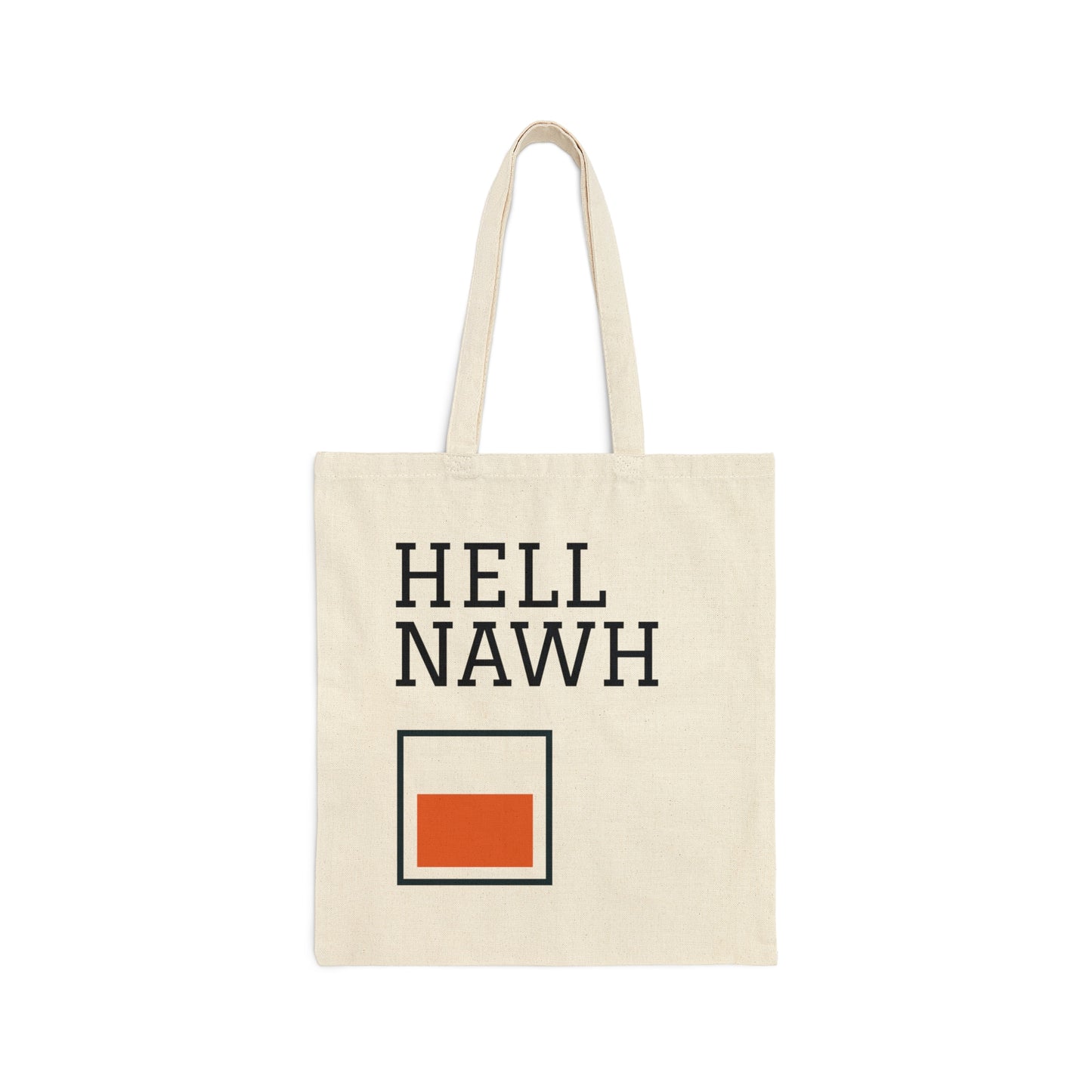 HELL NAWH Cotton Canvas Tote Bag